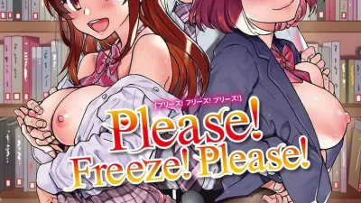 Please! Freeze! Please! [섹트야동,쇼츠야동,한국야동,딸퀸야동]